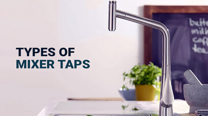 Mixer Taps: Types