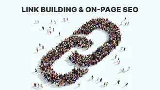 Link Building & On-Page SEO: Understanding the Relationship