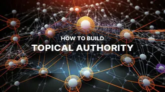 How To Build Topical Authority Build Topical Authority